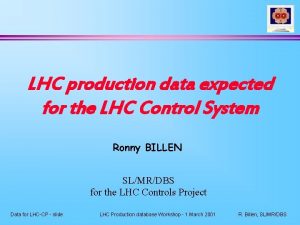 LHC production data expected for the LHC Control