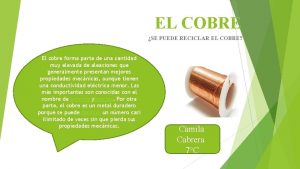 EL COBRE SE PUEDE RECICLAR EL COBRE El