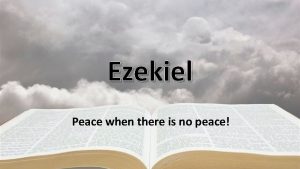 Ezekiel Peace when there is no peace Ezekiel