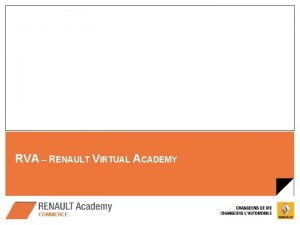 RVA RENAULT VIRTUAL ACADEMY COMMERCE ENJEUX ET OBJECTIFS