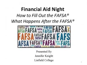 Financial Aid Night How to Fill Out the