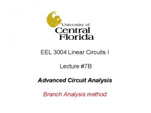 EEL 3004 Linear Circuits I Lecture 7 B