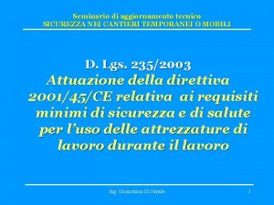 Seminario di aggiornamento tecnico SICUREZZA NEI CANTIERI TEMPORANEI