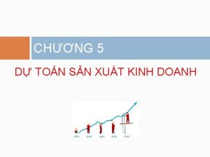 CHNG 5 D TON SN XUT KINH DOANH