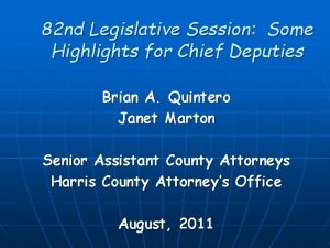 82 nd Legislative Session Some Highlights for Chief