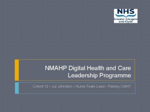 NMAHP Digital Health and Care Leadership Programme Cohort