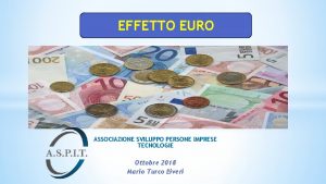 EFFETTO EURO ASSOCIAZIONE SVILUPPO PERSONE IMPRESE TECNOLOGIE Ottobre