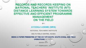 RECORDS AND RECORDS KEEPING ON NATIONAL TEACHERS INSTITUTE