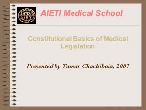 AIETI Medical School Constitutional Basics of Medical Legislation