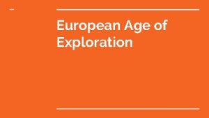 European Age of Exploration Time Period 1492 1520