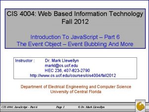 CIS 4004 Web Based Information Technology Fall 2012