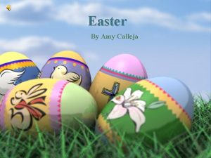 Easter By Amy Calleja THE EASTER STORY Jesus