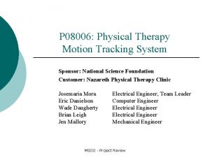 P 08006 Physical Therapy Motion Tracking System Sponsor