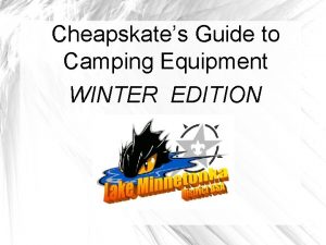 Cheapskates Guide to Camping Equipment WINTER EDITION Camping