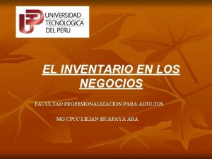 EL INVENTARIO EN LOS NEGOCIOS FACULTAD PROFESIONALIZACION PARA