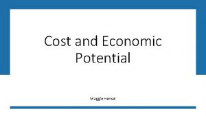 Cost and Economic Potential Maggie Hensel Avoided Costs