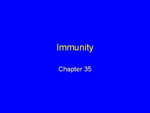 Immunity Chapter 35 Three Lines of Defense Barriers