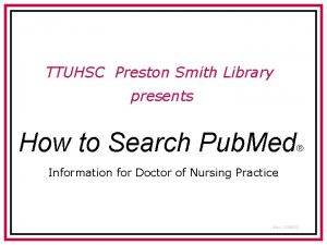 TTUHSC Preston Smith Library presents How to Search