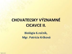 CHOVATESKY VZNAMN CICAVCE II Biolgia 6 ronk Mgr