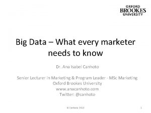 Big Data What every marketer needs to know