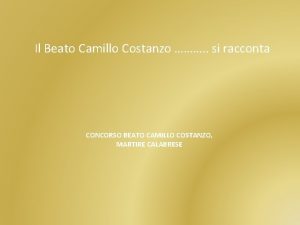 Il Beato Camillo Costanzo si racconta CONCORSO BEATO
