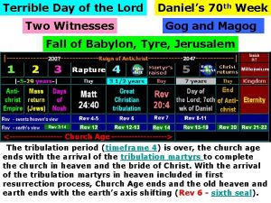 Terrible Day of the Lord Two Witnesses Daniels