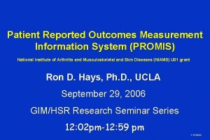 Patient Reported Outcomes Measurement Information System PROMIS National