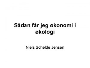 Sdan fr jeg konomi i kologi Niels Schelde