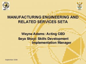 Labour MANUFACTURING ENGINEERING AND RELATED SERVICES SETA Wayne