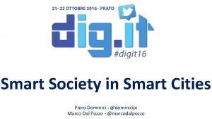 Smart Society in Smart Cities Piero Dominici dominicipi