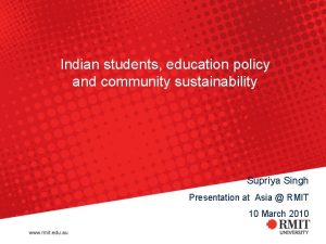 Indian students education policy and community sustainability Supriya