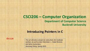 CSCI 206 Computer Organization Department of Computer Science CSCI 206 Computer Organization Department of Computer Science