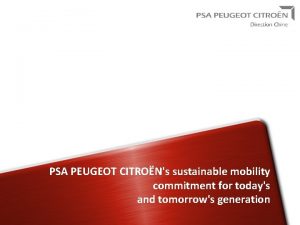 PSA PEUGEOT CITRONs sustainable mobility commitment for todays