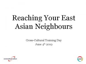 Reaching Your East Asian Neighbours CrossCultural Training Day