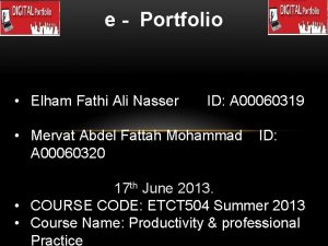 e Portfolio Elham Fathi Ali Nasser ID A