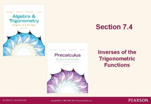 Section 7 4 Inverses of the Trigonometric Functions