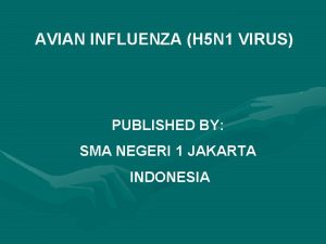 AVIAN INFLUENZA H 5 N 1 VIRUS PUBLISHED