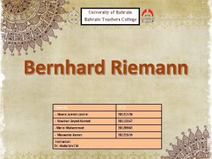 University of Bahrain Teachers College Bernhard Riemann Done