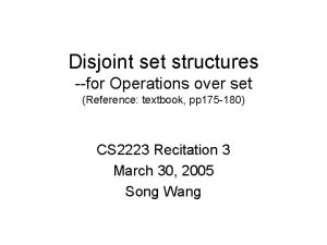 Disjoint set structures for Operations over set Reference