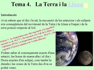 Tema 4 La Terra i la Lluna Introducci