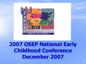 2007 OSEP National Early Childhood Conference December 2007