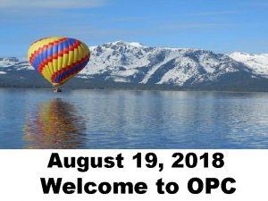 August 19 2018 Welcome to OPC Cambridge Chimes