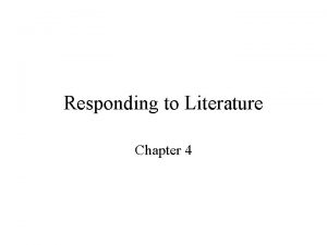 Responding to Literature Chapter 4 Katherine Paterson Dont