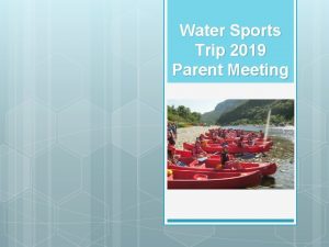 Water Sports Trip 2019 Parent Meeting Water Sports