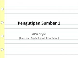 Pengutipan Sumber 1 APA Style American Psychological Association