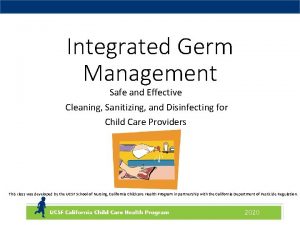 Integrated Germ Management Safe and Effective Cleaning Sanitizing