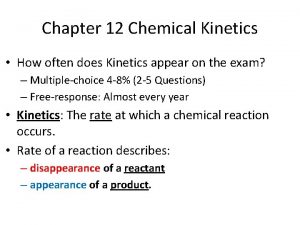 Chapter 12 Chemical Kinetics How often does Kinetics