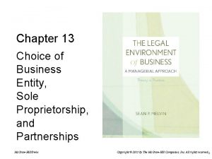 Chapter 13 Choice of Business Entity Sole Proprietorship