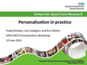 School for Social Care Research Personalisation in practice