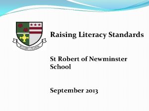 Raising Literacy Standards St Robert of Newminster School